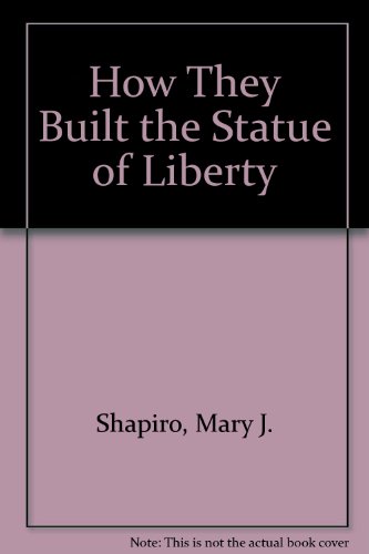 How They Built the Statue of Liberty   1985 9780394869575 Front Cover