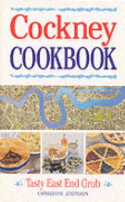 Cockney Cookbook Tasty East End Grub  2002 9780572027575 Front Cover