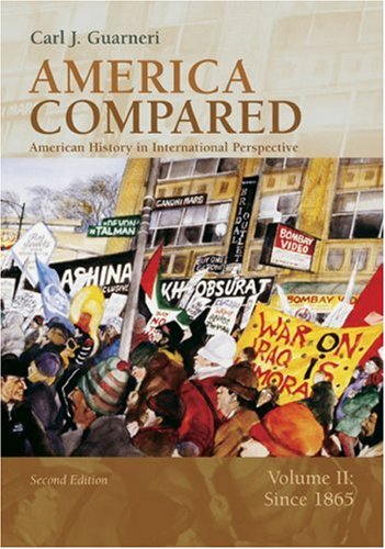 America Compared American History in International Perspective - Since 1865 2nd 2005 9780618318575 Front Cover