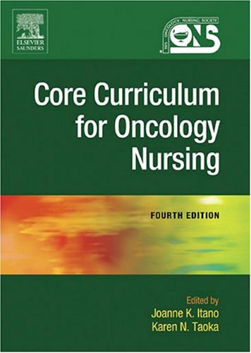 Core Curriculum for Oncology Nursing  4th 2005 (Revised) 9780721603575 Front Cover