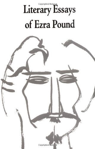 Literary Essays of Ezra Pound   2007 (Reprint) 9780811201575 Front Cover