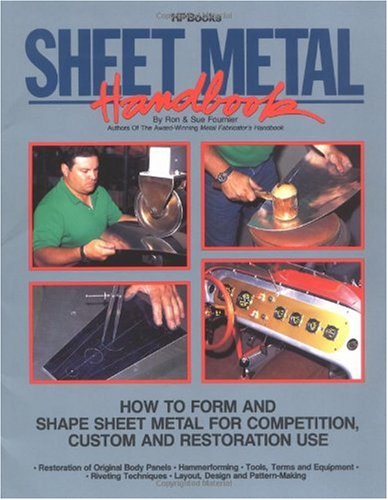 Sheet Metal Handbook How to Form and Shape Sheet Metal for Competition, Custom and Restoration Use  1989 (Handbook (Instructor's)) 9780895867575 Front Cover