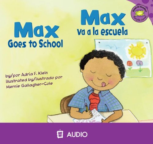 Max Va a la Escuela/ Max Goes to School:  2008 9781404844575 Front Cover