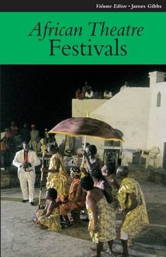 African Theatre Festivals   2012 9781847010575 Front Cover