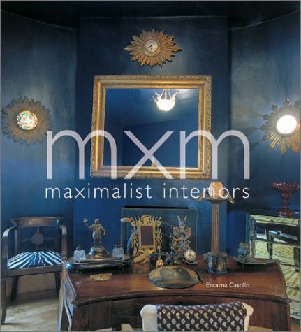 MXM: Maximalist Interiors   2003 9780060567576 Front Cover