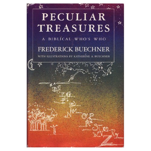 Peculiar Treasures A Biblical Who's Who  1979 9780060611576 Front Cover