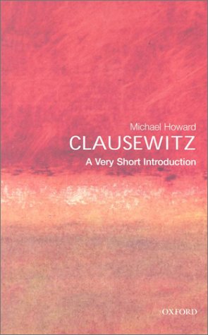Clausewitz: a Very Short Introduction   2002 9780192802576 Front Cover