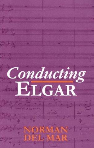 Conducting Elgar   1998 9780198165576 Front Cover