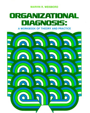 Organizational Diagnosis A Workbook of Theory and Practice  1978 9780201083576 Front Cover