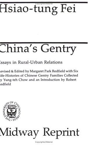 China's Gentry Essays on Rural-Urban Relations  1980 (Revised) 9780226239576 Front Cover