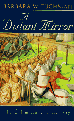 Distant Mirror The Calamitous 14th Century  1978 9780345349576 Front Cover