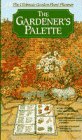 Gardener's Palette : The Ultimate Garden Plant Planner N/A 9780385233576 Front Cover
