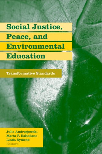 Social Justice, Peace, and Environmental Education Transformative Standards  2009 9780415965576 Front Cover