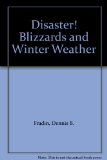 Disaster! : Blizzards and Winter Weather N/A 9780516408576 Front Cover