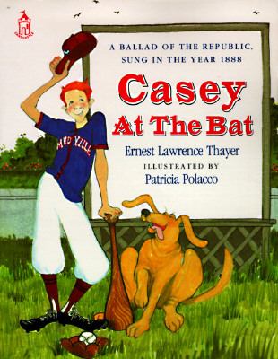 Casey at the Bat A Ballad of the Republic, Sung in the Year 1888 N/A 9780698115576 Front Cover