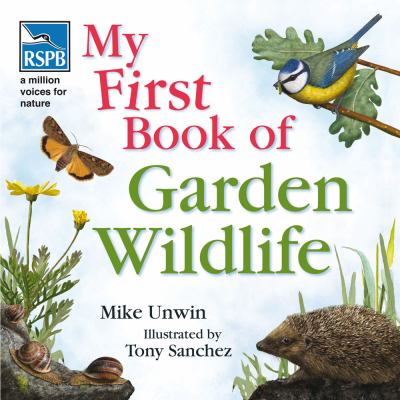 RSPB My First Book of Garden Wildlife  2008 9781408104576 Front Cover
