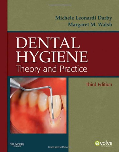 Dental Hygiene Theory and Practice 3rd 2010 9781416053576 Front Cover