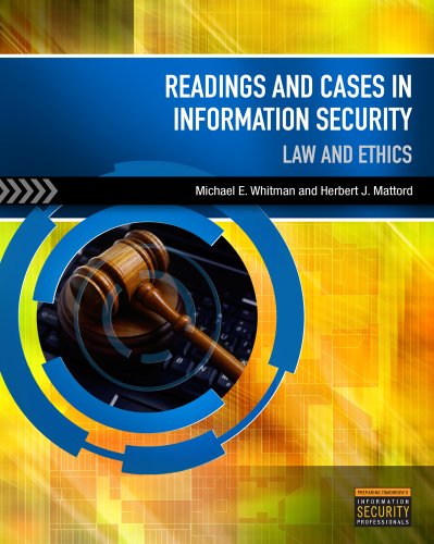 Readings and Cases in Information Security : Law and Ethics   2011 9781435441576 Front Cover