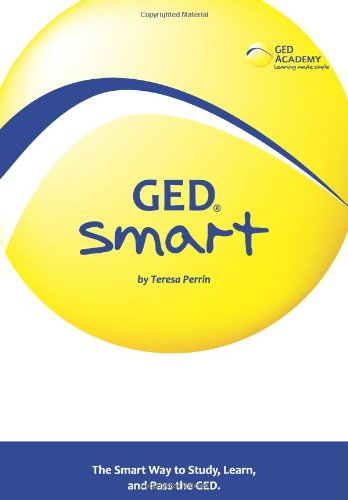 GED Smart The Smart Way to Study, Learn, and Pass the GED  2009 9781439232576 Front Cover