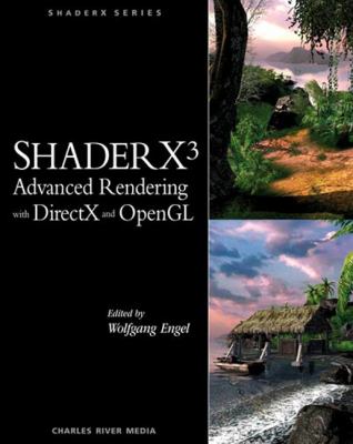 ShaderX3 Advanced Rendering with DirectX and OpenGL   2004 9781584503576 Front Cover