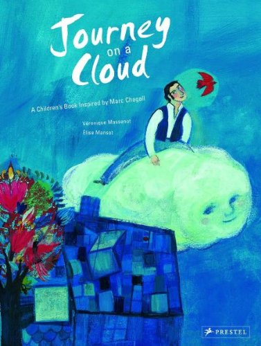 Journey on a Cloud A Children's Book Inspired by Marc Chagall  2011 9783791370576 Front Cover