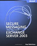 Secure Messaging with Microsoft® Exchange Server 2003 (Pro-Other) N/A 9788120326576 Front Cover