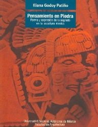 Pensamiento En Piedra/ Thinking Stone: Forma Y Expresion De Lo Sagrado En La Escultura Mexica  2004 9789703212576 Front Cover