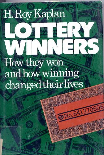 Lottery Winners : How They Won and How Winning Changed Their Lives N/A 9780060122577 Front Cover