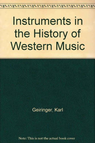 Instruments in the History of Western Music  3rd 9780195200577 Front Cover