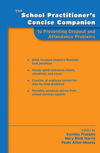 School Practitioner's Concise Companion to Preventing Dropout and Attendance Problems   2009 9780195370577 Front Cover