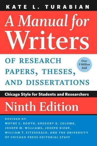 Manual for Writers of Research Papers, Theses, and Dissertations, Ninth Edition Chicago Style for Students and Researchers 9th 2018 9780226430577 Front Cover