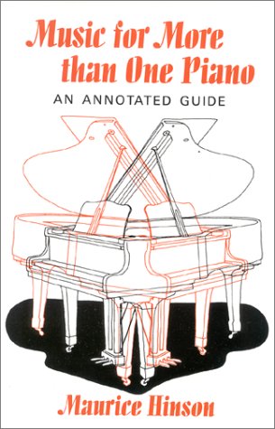 Music for More Than One Piano An Annotated Guide  2001 (Annotated) 9780253214577 Front Cover