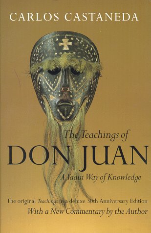 Teachings of Don Juan - A Yaqui Way of Knowledge  30th 9780520217577 Front Cover