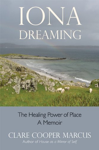 Iona Dreaming The Healing Power of Place  2010 9780892541577 Front Cover