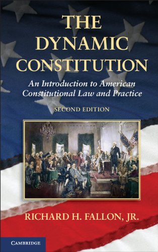Dynamic Constitution An Introduction to American Constitutional Law and Practice 2nd 2012 (Revised) 9781107642577 Front Cover