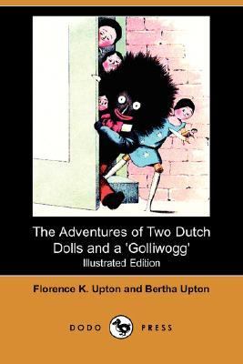 Adventure of Two Dutch Dolls and A 'Golliwogg'  N/A 9781406549577 Front Cover