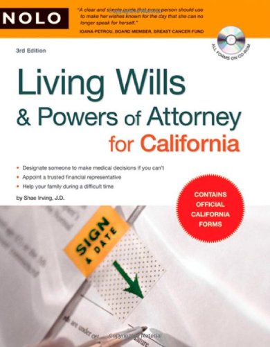 Living Wills and Powers of Attorney for California  3rd 2009 (Revised) 9781413309577 Front Cover