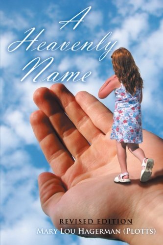 Heavenly Name   2013 9781483683577 Front Cover