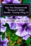 No-Homework Women's Bible Study: Group Hug II  N/A 9781495378577 Front Cover