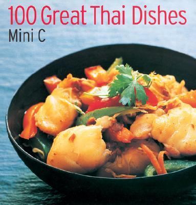 100 Great Thai Dishes  N/A 9781844033577 Front Cover