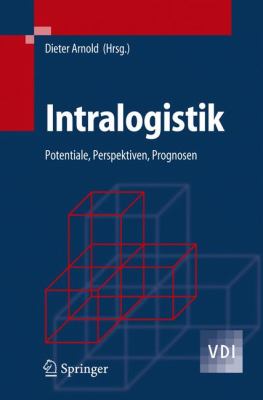 Intralogistik Potentiale, Perspektiven, Prognosen  2006 9783540296577 Front Cover