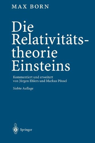 Die Relativitätstheorie Einsteins:  7th 2012 9783642323577 Front Cover