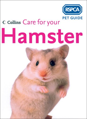 Care for Your Hamster  3rd 2005 9780007193578 Front Cover