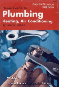 Home Guide to Plumbing, Heating, and Air Conditioning  2nd 1976 9780060109578 Front Cover