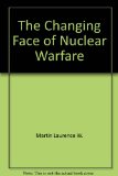 Changing Face of Nuclear Warfare : Strategy and New Technology Revised  9780060550578 Front Cover