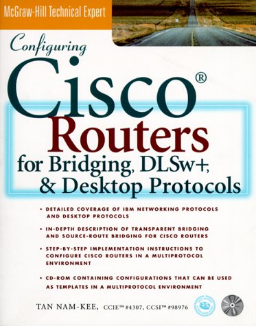 Configuring Cisco Routers for Bridging DLSW and Desktop Protocols  2000 9780071354578 Front Cover
