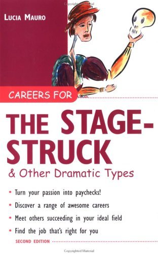 Careers for the Stagestruck &amp; Other Dramatic Types  2nd 2004 (Revised) 9780071411578 Front Cover