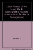 Later Phases of the Family Cycle Demographic Aspects  1989 9780198286578 Front Cover