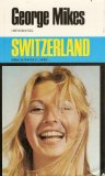 George Mikes Introduces Switzerland  1977 9780233967578 Front Cover