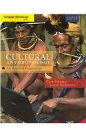 Cengage Advantage Books: Cultural Anthropology An Applied Perspective 8th 2010 9780495806578 Front Cover